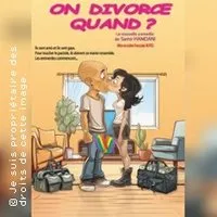 On divorce quand ?