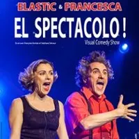 El Spectacolo - Elastic & Francesca