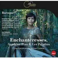 Enchanteresses - Sandrine Piau & les Paladins
