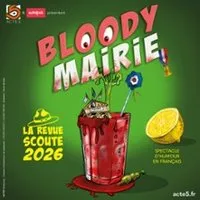 La Revue Scoute - Bloody Mairie