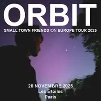 Orbit - Small Town Friends on Europe Tour