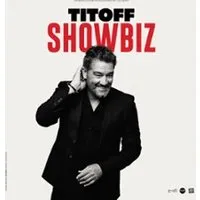 Titoff - Showbiz (Tournée)