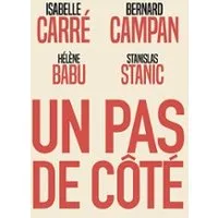 Un Pas de Côté - Théâtre de la Renaissance, Paris