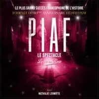 Piaf ! Le Spectacle