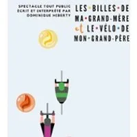 Les Billes de ma Grand-mère et le Vélo