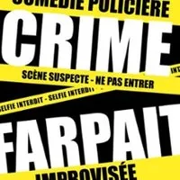 Un Crime Farpait - Café-Théâtre Les 3 T, Toulouse