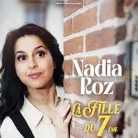 Nadia Roz - La Fille du 7ème, Tournée