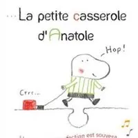 La Petite Casserole d'Anatole - Théâtre à l'Ouest Caen