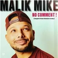 Malik Mike - No Comment - Le Boui Boui de Lyon
