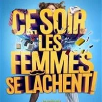 Ce Soir les Femmes se Lâchent - Tournée