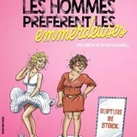 Les Hommes Préfèrent Les Emmerdeuses - Tournée