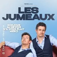Les Jumeaux - Bonjour, Au Revoir, S'il Vous Plait, Merci (Tournée)