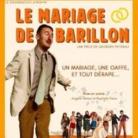 Le Mariage de Barillon - Théâtre Montmartre Galabru, Paris