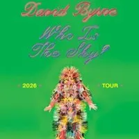 An Evening with David Byrne - Who Is The Sky Tour