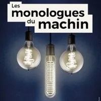 Les Monologues du Machin - Comédie Bastille, Paris
