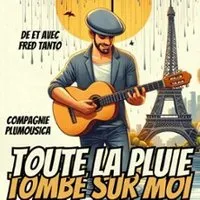 Toute la Pluie Tombe sur Moi