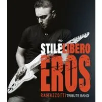 Tribute Eros Ramazzotti - Stile Libero