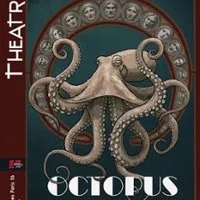 Octopus - Théâtre Immersif - THéâtre du Ranelagh, Paris