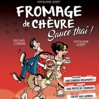 Fromage de Chèvre et Sauce Thaï