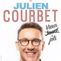 Julien Courbet - Vieux & Joli - Tournée