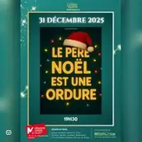 Le Père Noël est une ordure