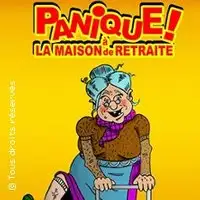 Pièces de théâtre Panique à La Maison De Retraite !
