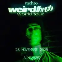 mehro - weirdthrob tour
