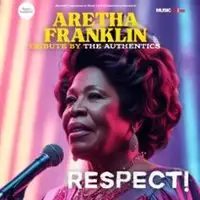 Respect ! Aretha Franklin Tribute by the Authentics