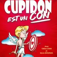 Cupidon Est un Con, Tournée