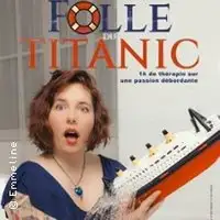 Emmeline Naert - Folle du Titanic