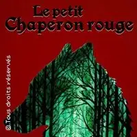 Theater Le Petit Chaperon Rouge