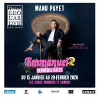 Manu Payet - Emmanuel 2 - Théâtre Edouard VII, Paris