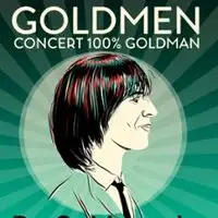 Goldmen Tribute 100% Goldman - De Goldman à Frédéricks Goldman Jones - Tournée 2026