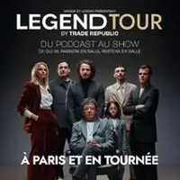 Legend Tour By Trade Republic - Du Podcast au Show - Tournée