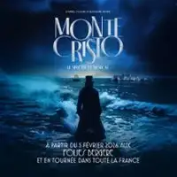 Monte Cristo - Le Spectacle Musical - Tournée