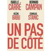 Un Pas de Côté - Théâtre de la Renaissance, Paris