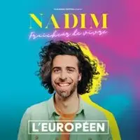 Nadim - Fraîcheur de Vivre - L'Européen, Paris