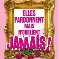 Elles Pardonnent mais n'oublient Jamais - Tournée