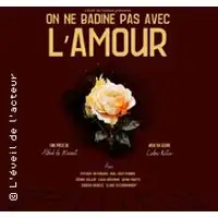 Théâtre On Ne Badine Pas Avec L'amour