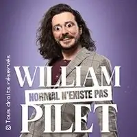 William Pilet - Normal n'Existe pas - Tournée