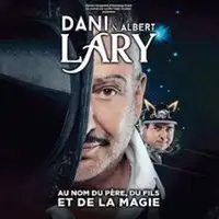 Dani Lary - Au Nom du Père,du Fils et de la Magie !