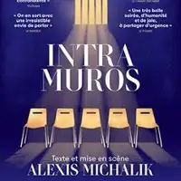 Pièces de théâtre Intra Muros