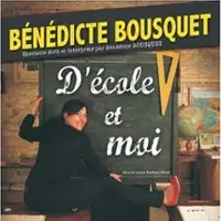 Bénédicte Bousquet - D'Ecole et Moi - Tournée