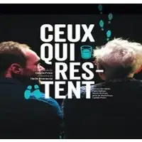 Ceux qui Restent - Théâtre en Rond, Sassenage