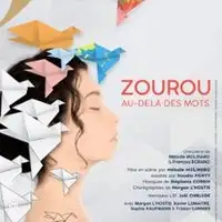 Zourou, Au-Delà des Mots - Théâtre de l'Oeuvre, Paris
