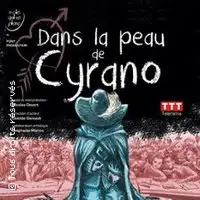 Pièces de théâtre Dans La Peau De Cyrano