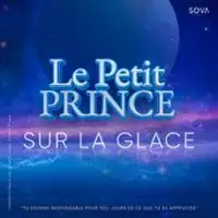 Le Petit Prince Sur la Glace (Tournée)