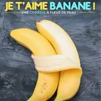 Je t'Aime Banane !