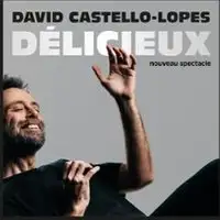 David Castello-Lopes - Délicieux
