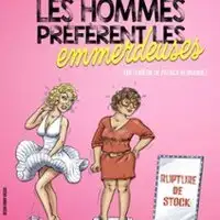 Les Hommes Préfèrent Les Emmerdeuses - Tournée